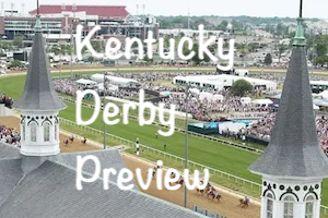 Kentucky Derby Preview